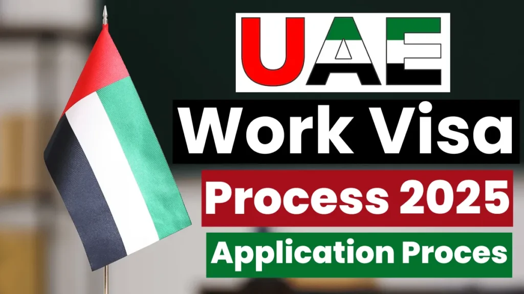 UAE Work Visa Process June 2025: Types of Work Visas, Documents Required and Application Process